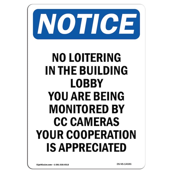 Safety Sign, OSHA Notice, 18" Height, No Loitering In The Building Lobby Sign, Portrait